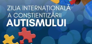 Ziua Internațională de Conștientizare a Autismului 2026